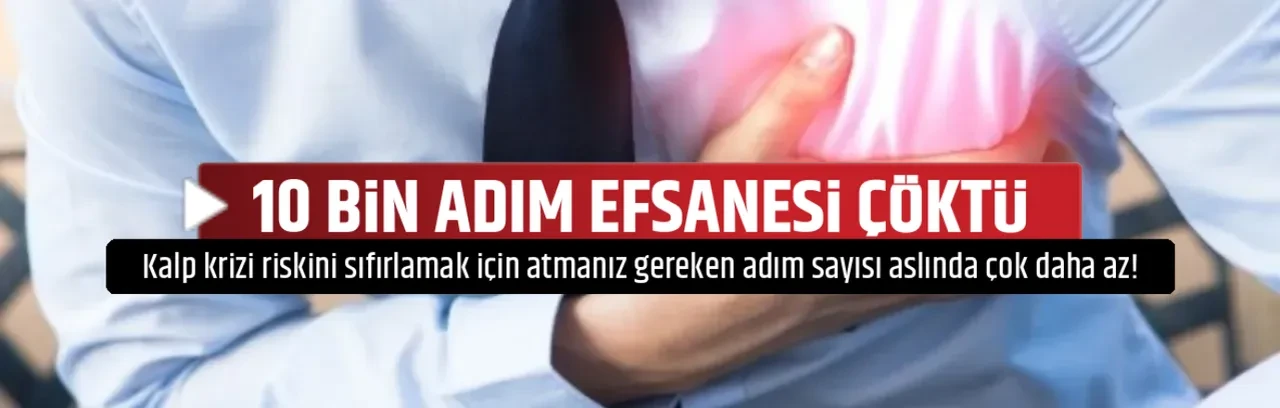10 BİN ADIM EFSANESİ ÇÖKTÜ