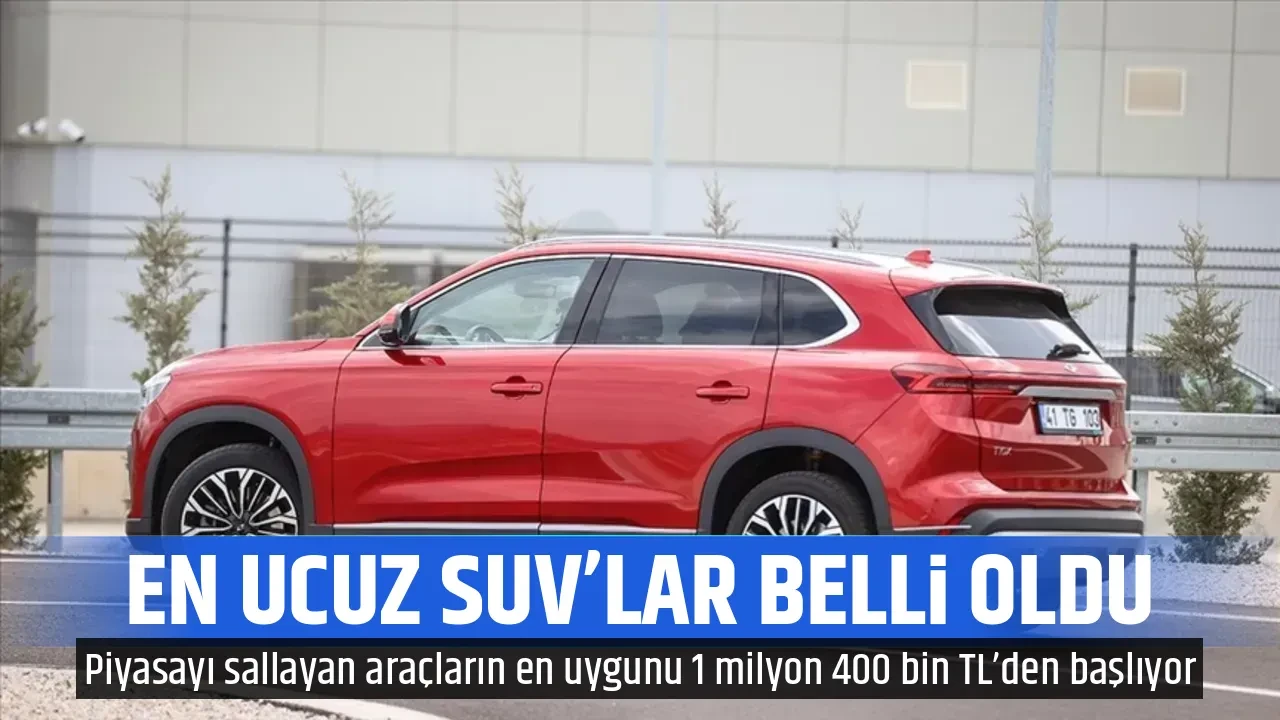 EN UCUZ SUV’LAR BELLİ OLDU