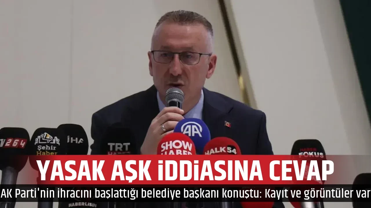 YASAK AŞK İDDİASINA CEVAP