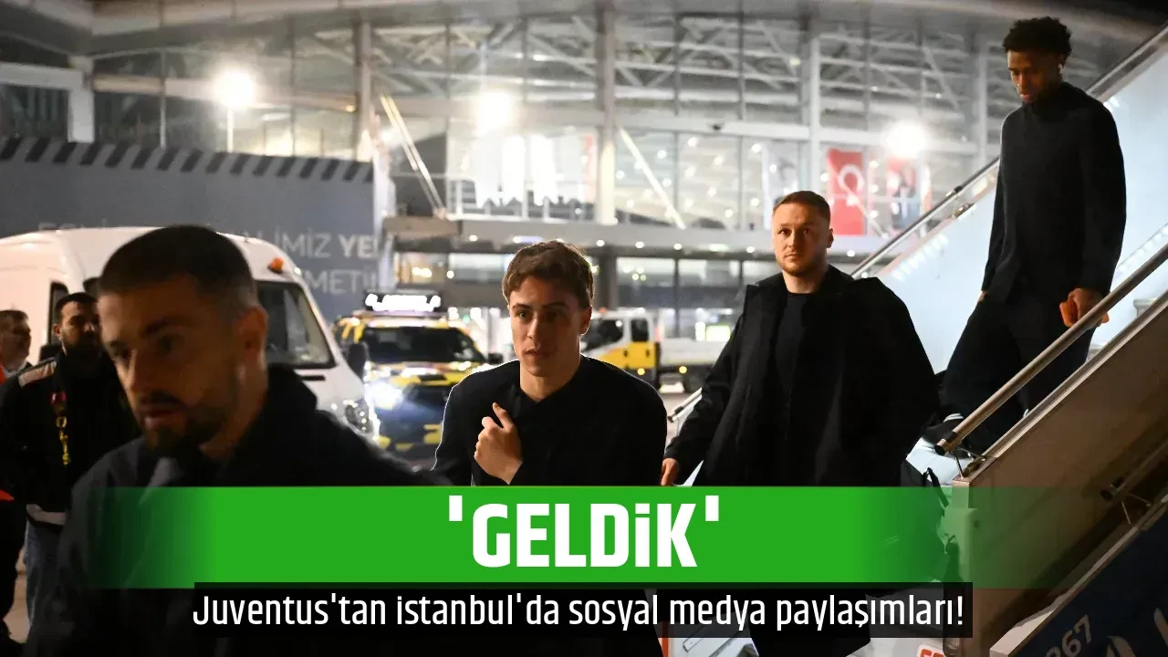 'GELDİK'
