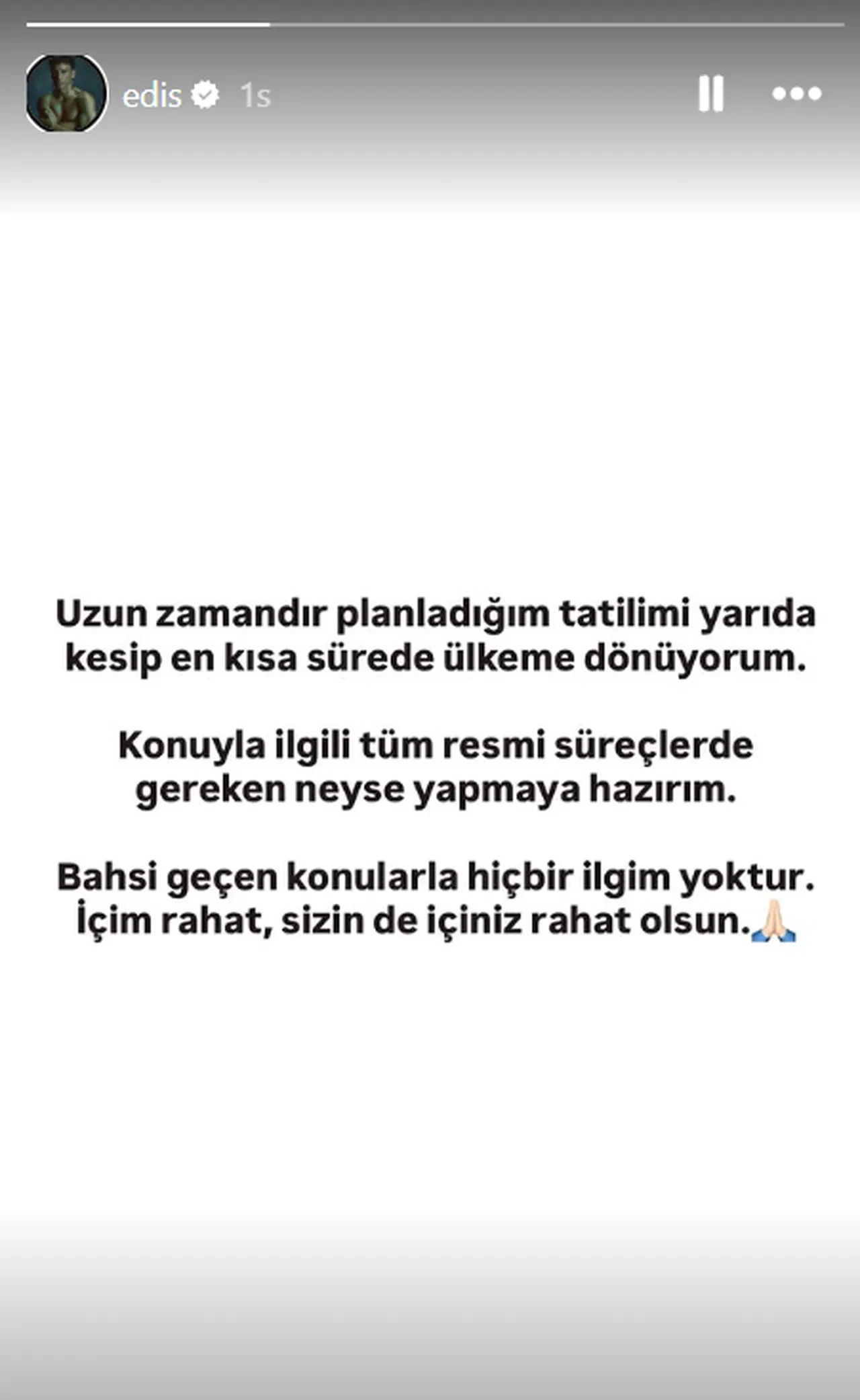 Hakkında yakalama kararı çıkarılan Edis'ten ilk açıklama geldi: "Ülkeme dönüyorum, içim rahat"