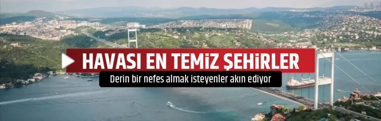 HAVASI EN TEMİZ ŞEHİRLER