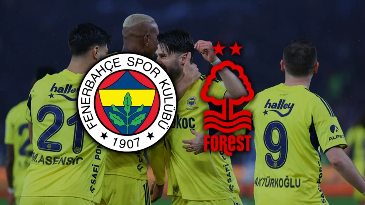 Fenerbahçe Nottingham Forest muhtemel 11
