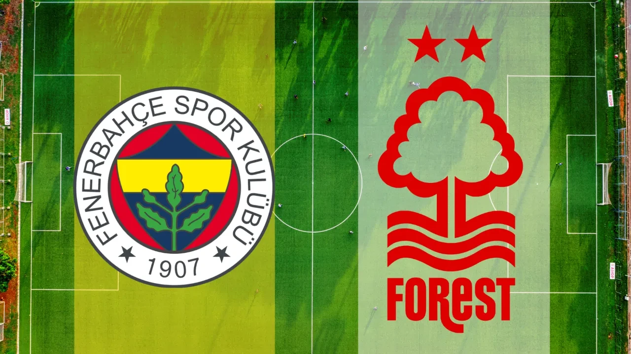 Fenerbahçe Nottingham Forest kadro değeri! En değerli 10 futbolcu
