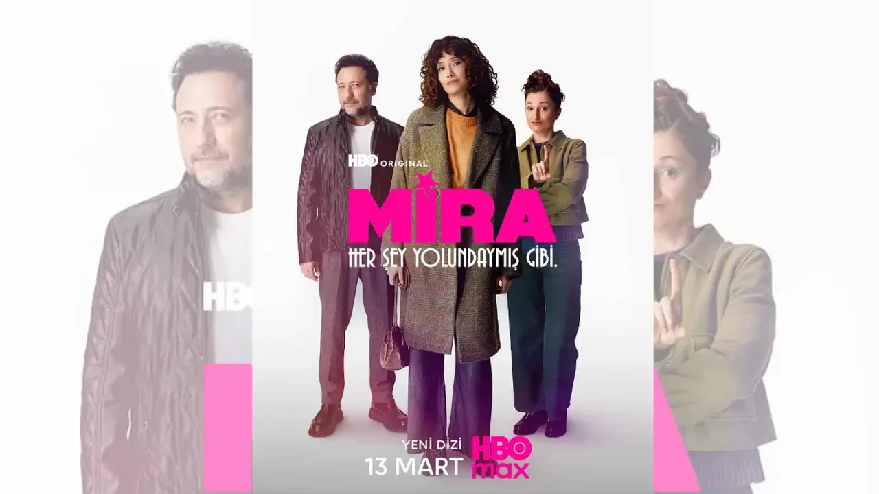 HBO Max’in yerli dizisi Mira’nın afişini yayınlandı! Mira ne zaman yayınlanacak, konusu nedir?
