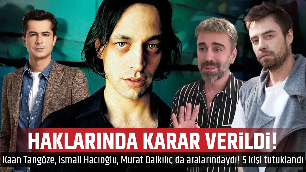 HAKLARINDA KARAR VERİLDİ! 