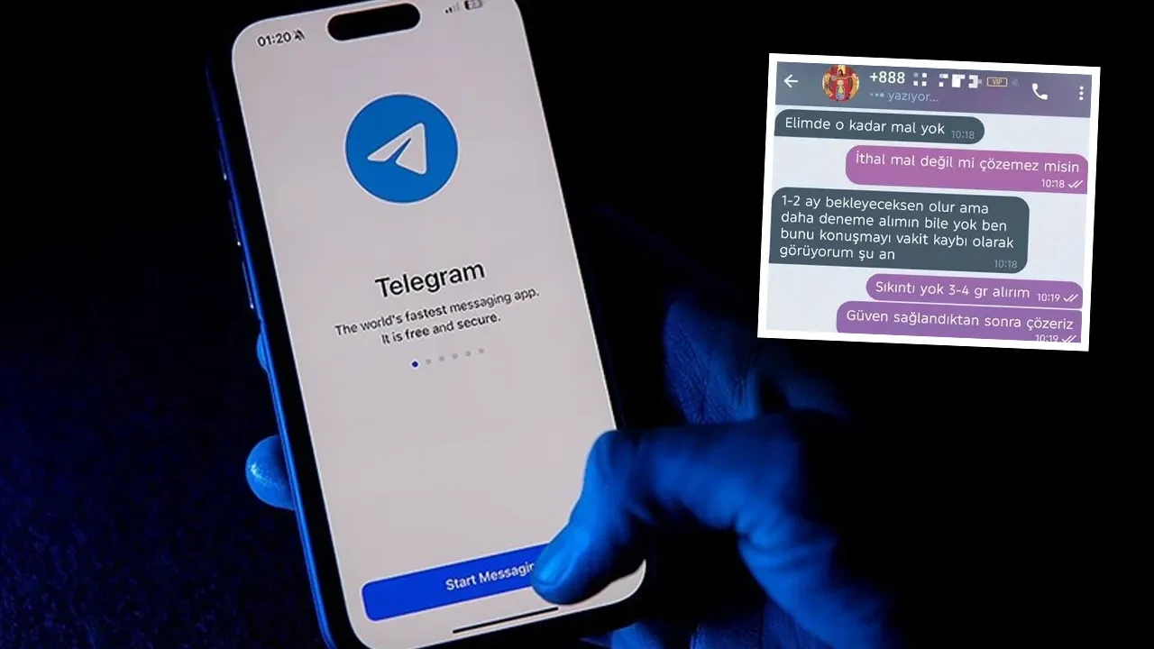 Telegram üzerinden şoke eden uyuşturucu pazarlığı! Konuşmalar ortaya çıktı 