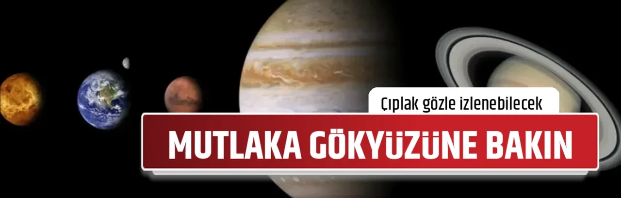 MUTLAKA GÖKYÜZÜNE BAKIN