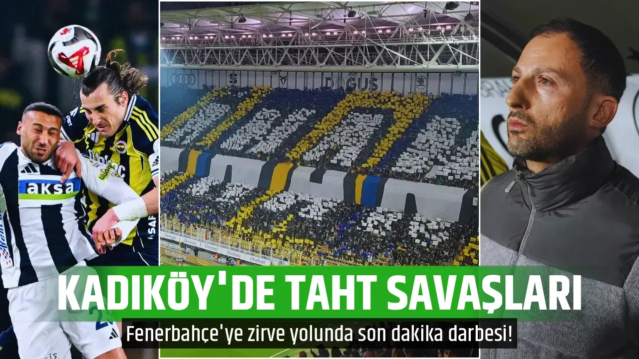 KADIKÖY'DE TAHT SAVAŞLARI