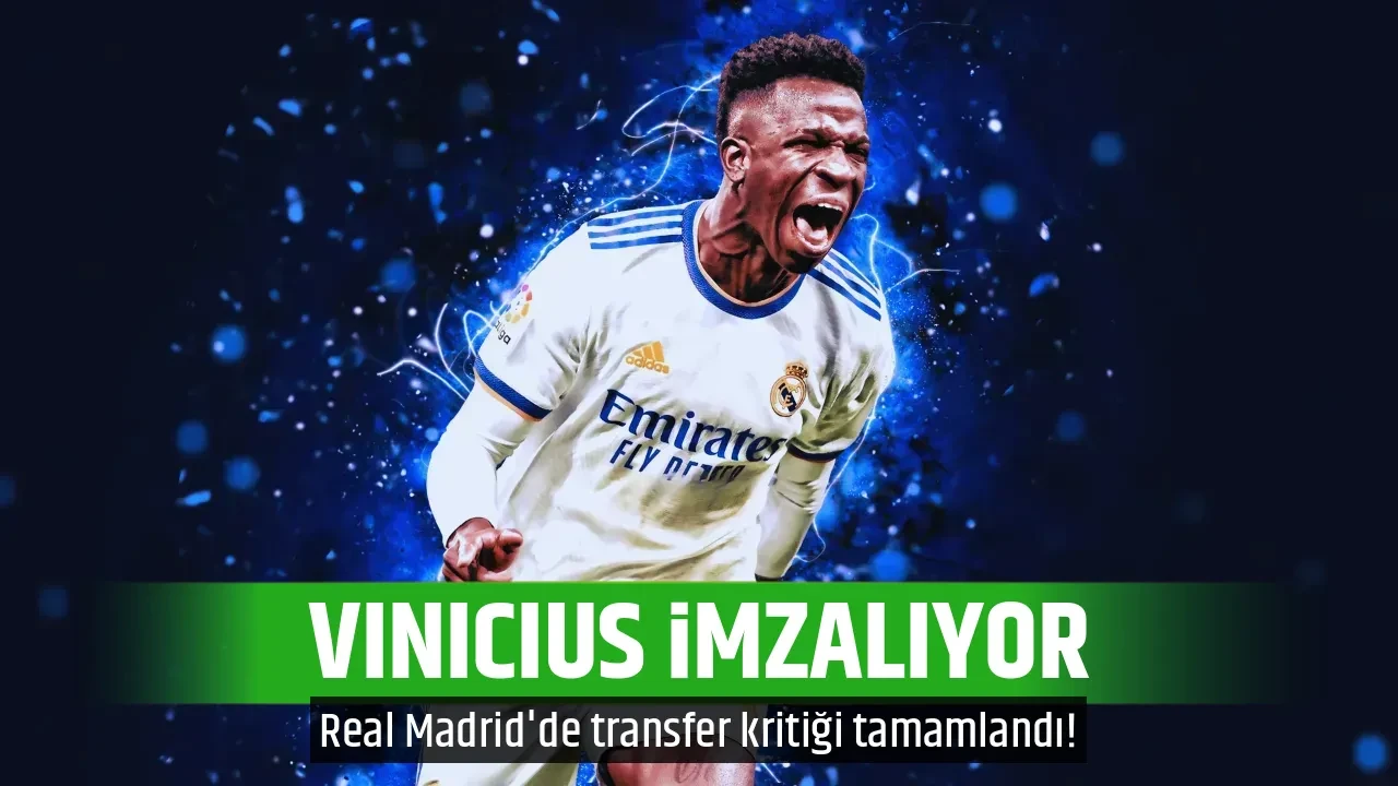 VINICIUS İMZALIYOR