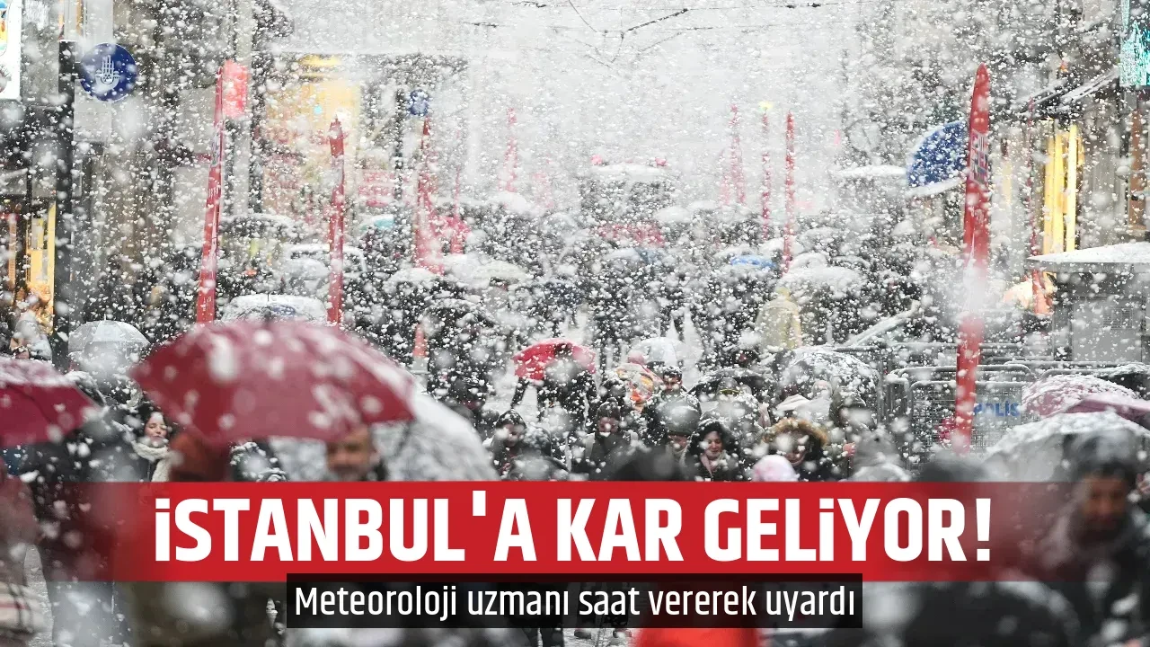 İSTANBUL'A KAR GELİYOR!