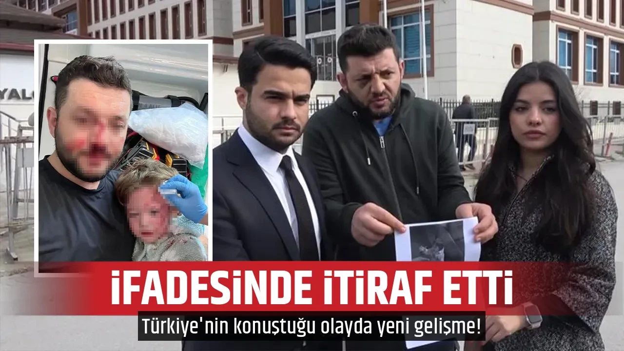 İFADESİNDE İTİRAF ETTİ