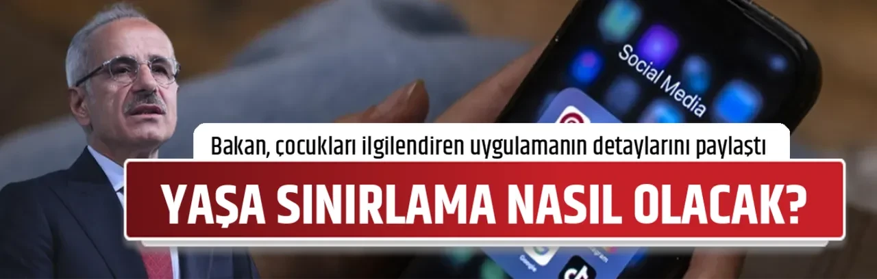 YAŞA SINIRLAMA NASIL OLACAK?