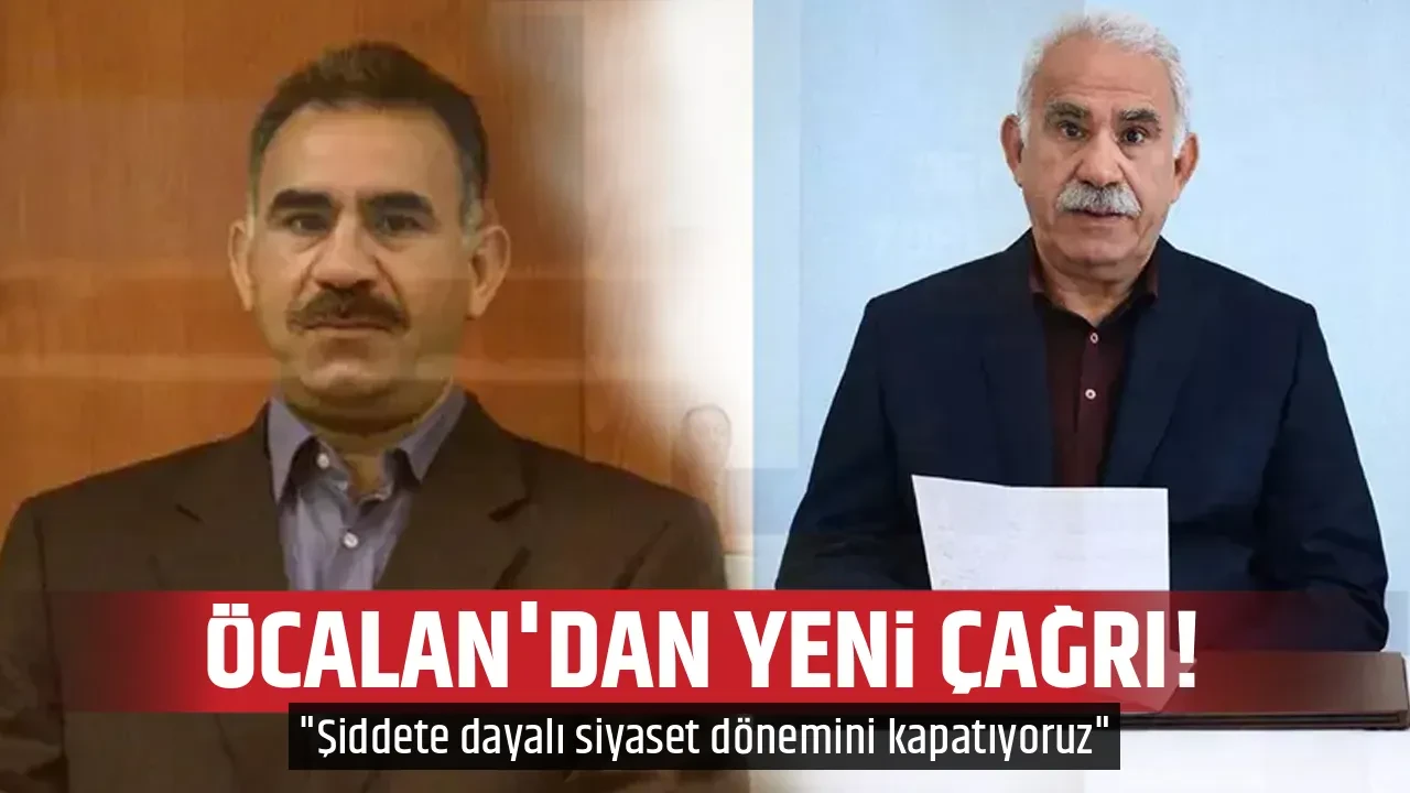 ÖCALAN'DAN YENİ ÇAĞRI!