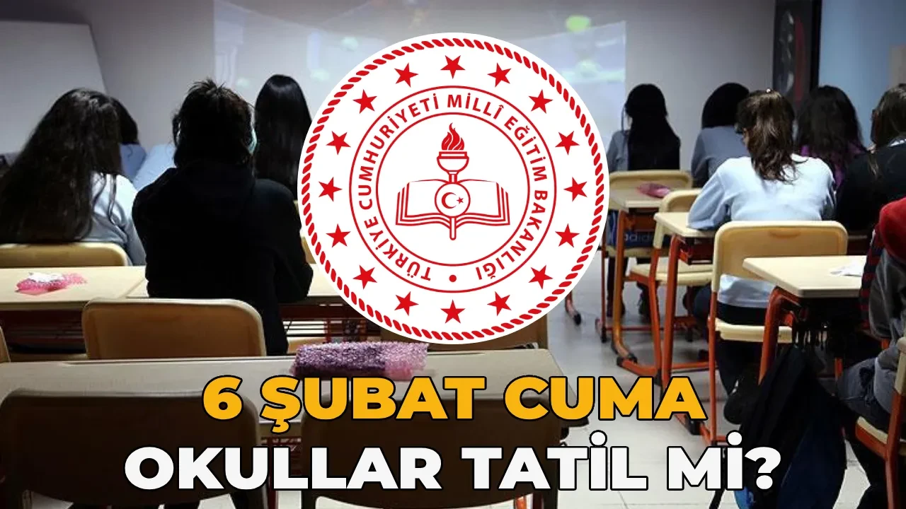 6 Şubat okullar tatil mi oldu, resmi tatil mi? Kahramanmaraş, Gaziantep, Hatay ve Malatya’da cuma günü okul var mı, yok mu?