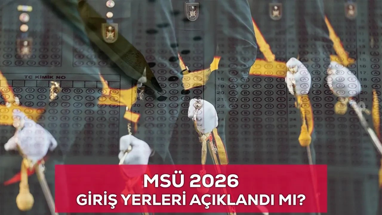 MSÜ yerleri ne zaman açıklanacak? Sınav 1 Mart 2026'da yapılacak