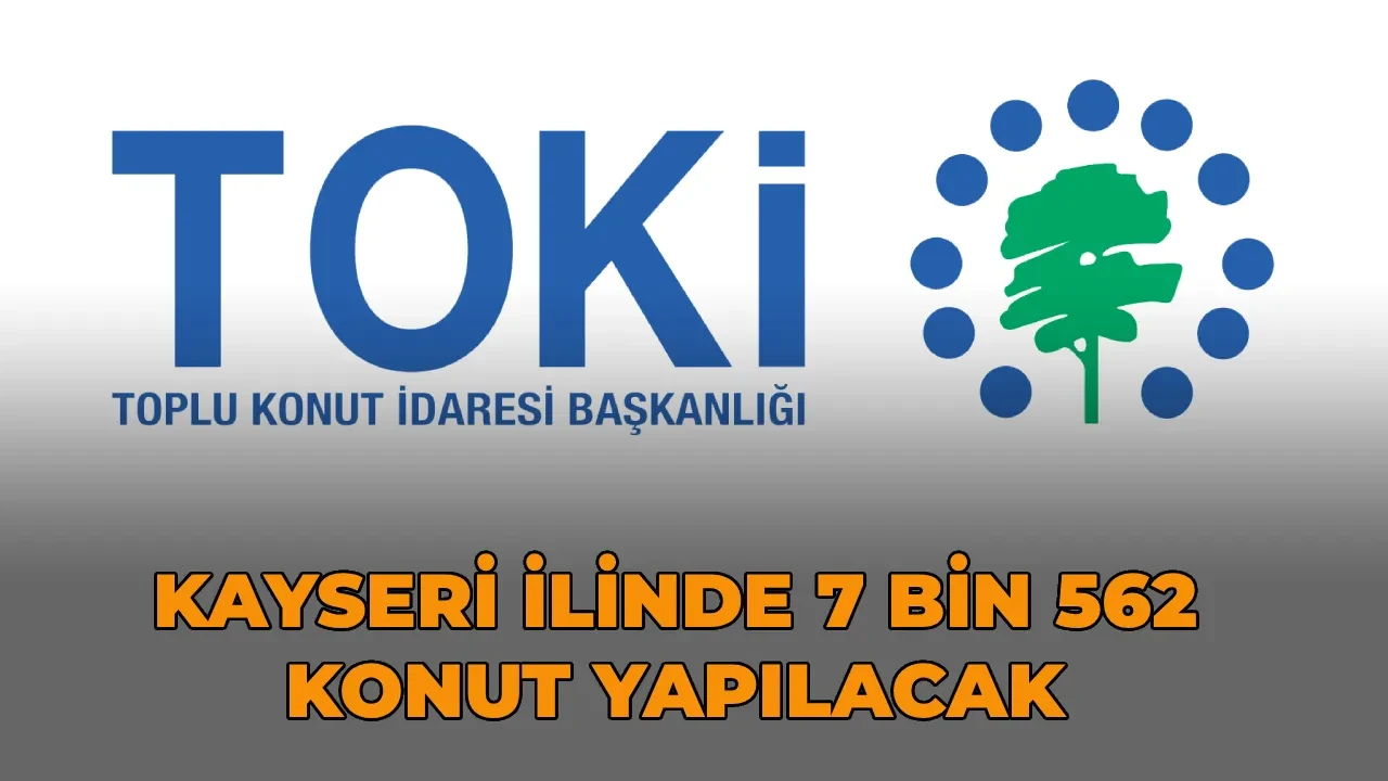 TOKİ Kayseri kura sonuçları 2026 asıl/yedek kazananları! TOKİ Kayseri 7.562 konut hak sahipliği kura çekimi sonucu açıklandı mı?