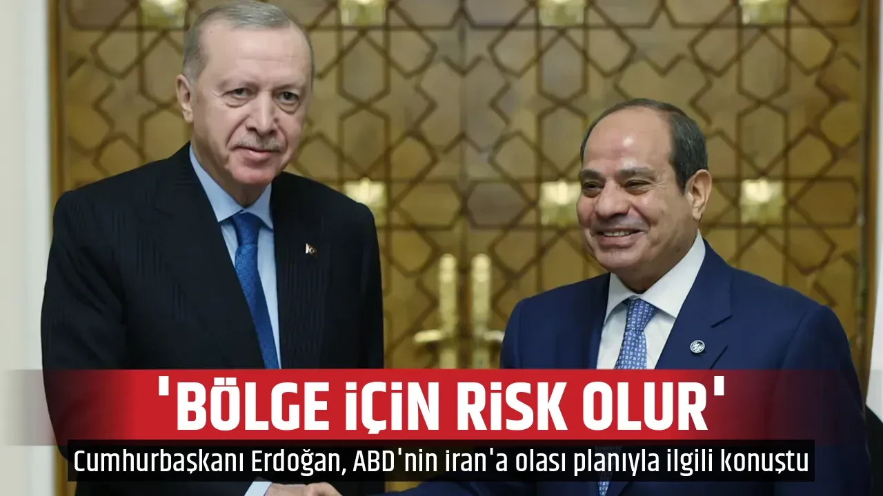 'BÖLGE İÇİN RİSK OLUR'
