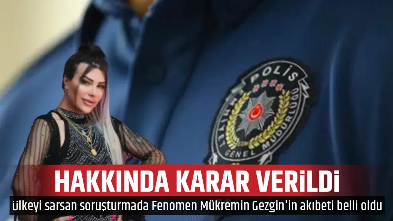 HAKKINDA KARAR VERİLDİ
