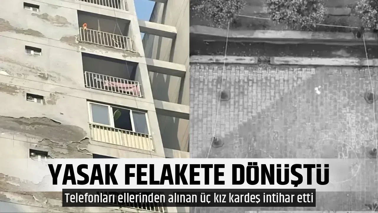 YASAK FELAKETE DÖNÜŞTÜ