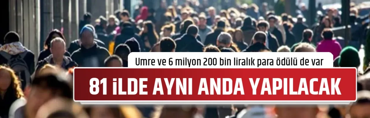 81 İLDE AYNI ANDA YAPILACAK