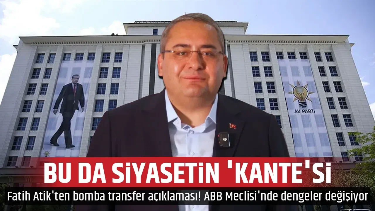 BU DA SİYASETİN 'KANTE'Sİ