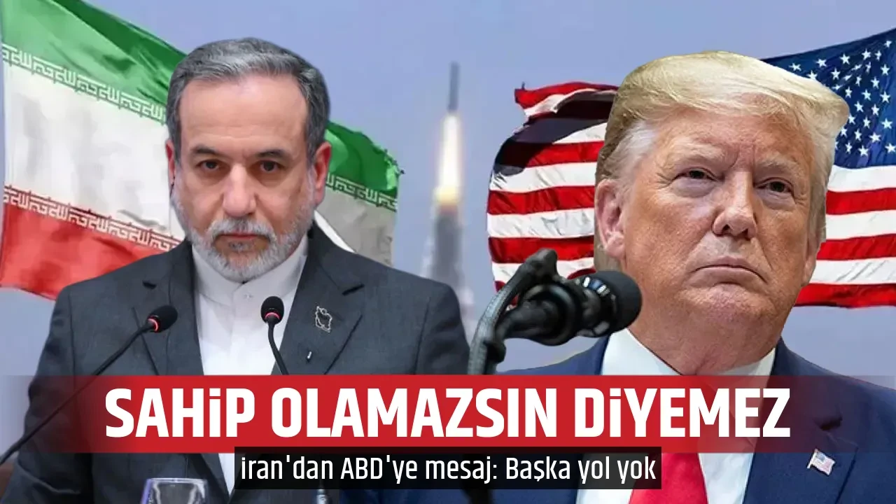 SAHİP OLAMAZSIN DİYEMEZ