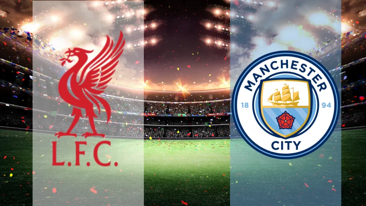Liverpool Manchester City maçı nereden izlenir, hangi kanalda? Liverpol Manchester City maç kadrosu