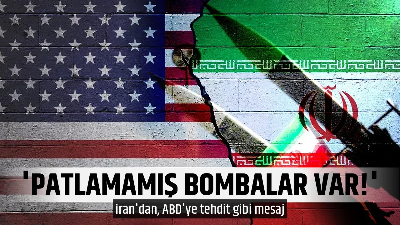 'PATLAMAMIŞ BOMBALAR VAR!'