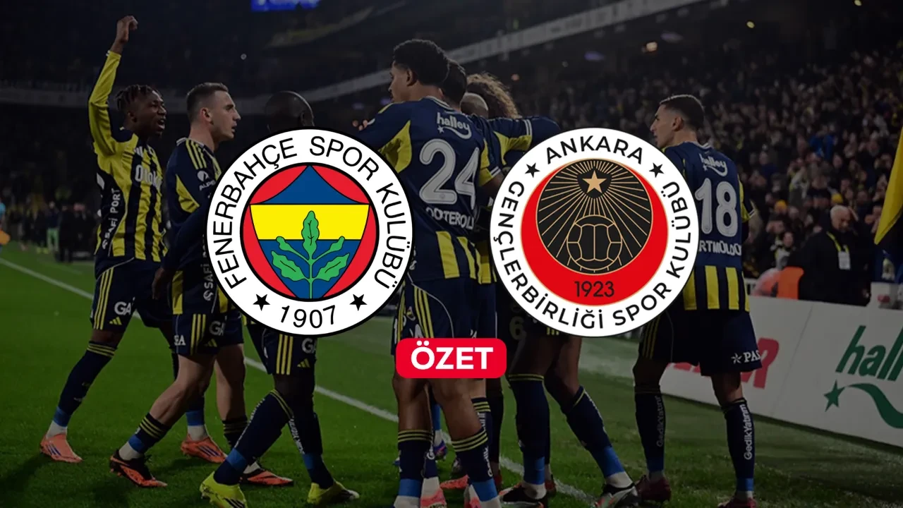 Fenerbahçe Gençlerbirliği maç özeti nereden izlenir? Kante ilk maçına çıktı, Kerem 2 gol attı