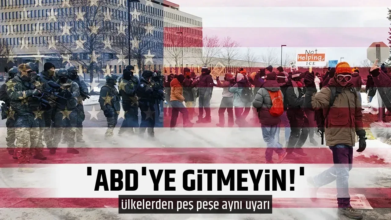 'ABD'YE GİTMEYİN!'