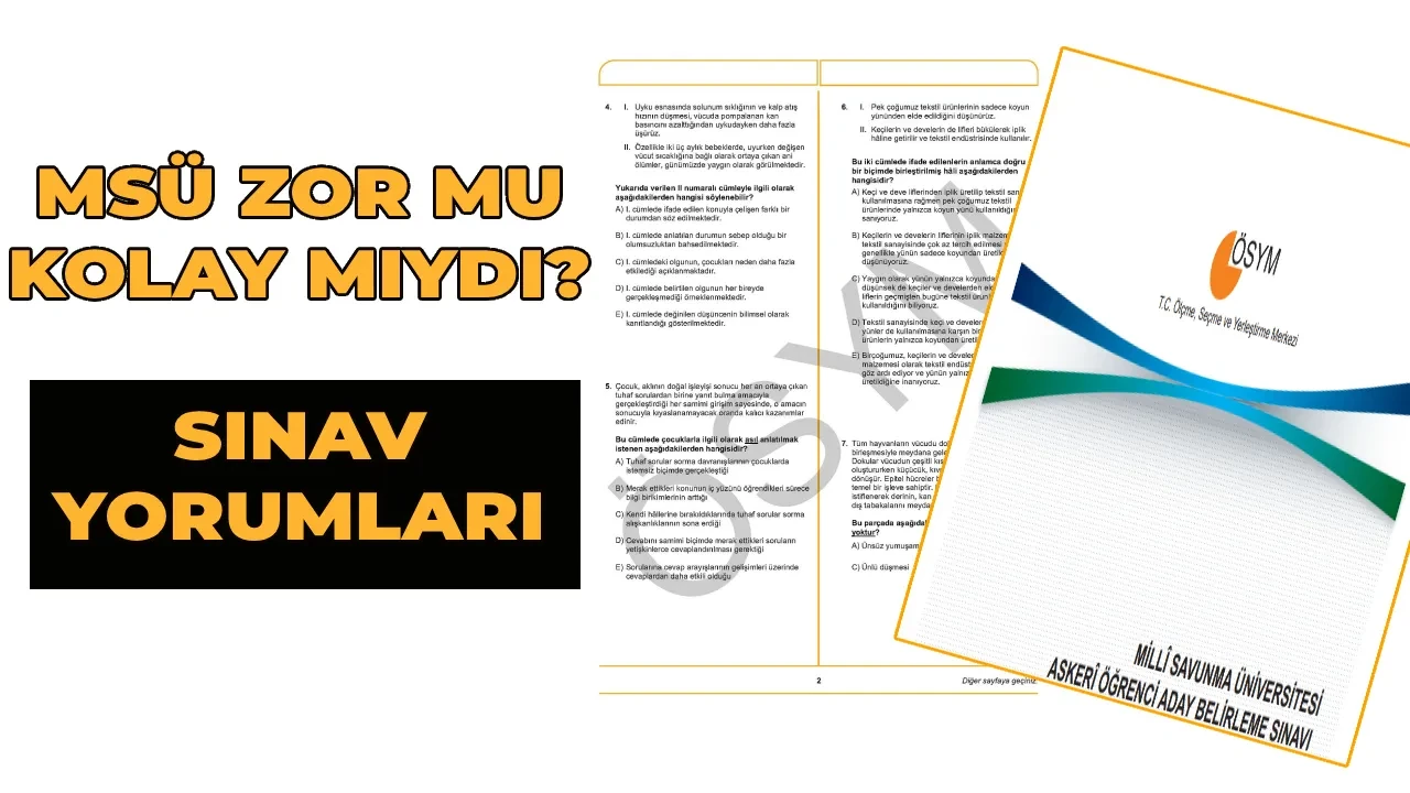 MSÜ sınav yorumları 2026! MSÜ zor muydu, kolay mıydı, nasıldı? MSÜ Türkçe, Matematik, Sosyal ve Fen Bilimleri sınav yorumları