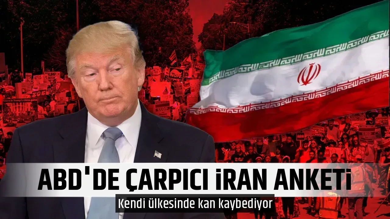 ABD'DE ÇARPICI İRAN ANKETİ