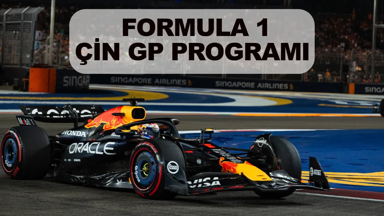 Formula 1 Çin GP ne zaman hangi kanalda? 2026 Çin Grand Prix programı