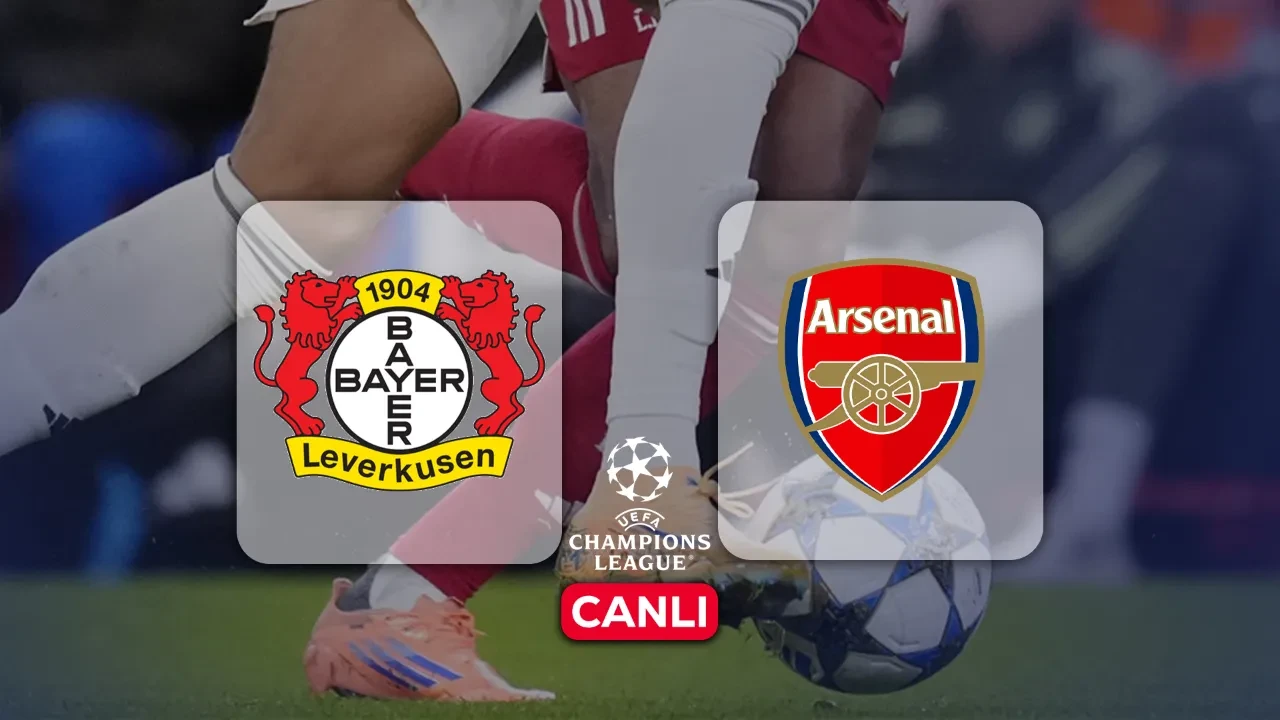 Bayer Leverkusen Arsenal maçı hangi kanalda, CANLI nereden izlenir? Mücadele başlıyor