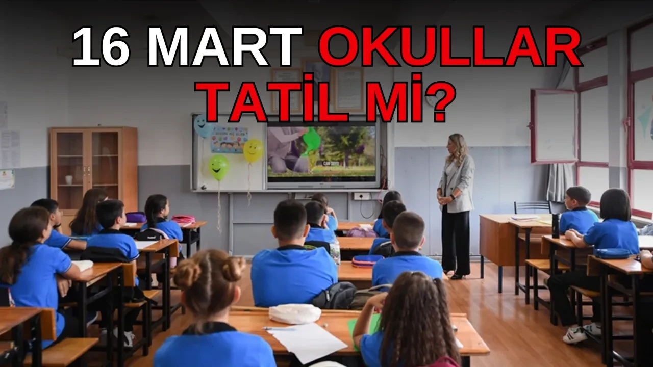 16 Mart okullar tatil mi? Pazartesi okulların tatil olup olmayacağı gündemde