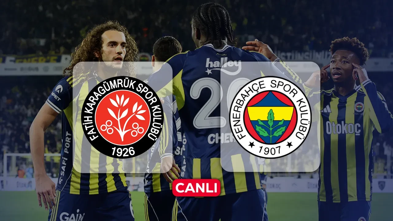 Karagümrük Fenerbahçe CANLI nereden izlenir? Maç başlıyor