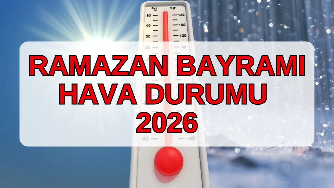 Bayramda hava nasıl olacak, yağmurlu mu? 20-21-22 Mart Ramazan Bayramı hava durumu tahmini