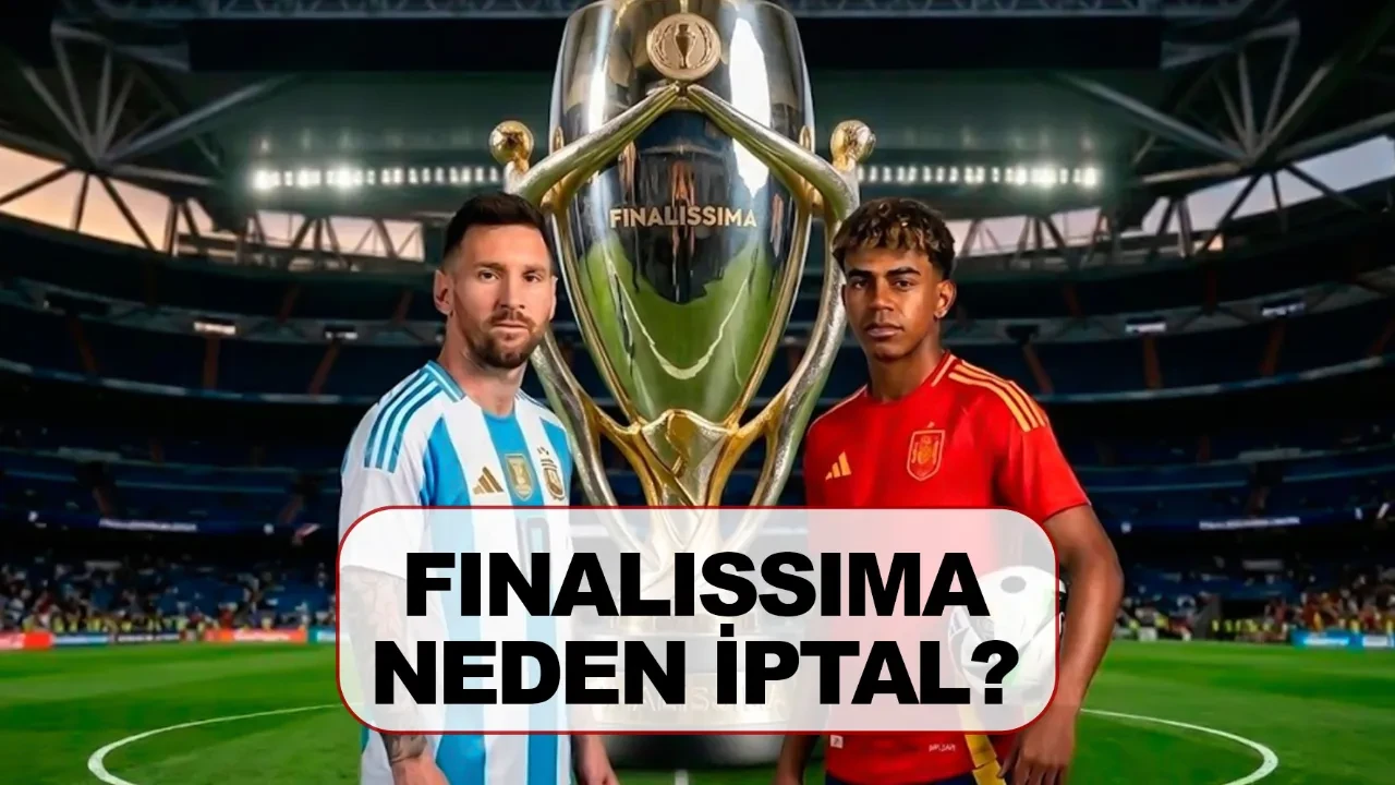 Finalissima neden iptal edildi ne oldu? Arjantin İspanya maçı ne zaman oynanacak?