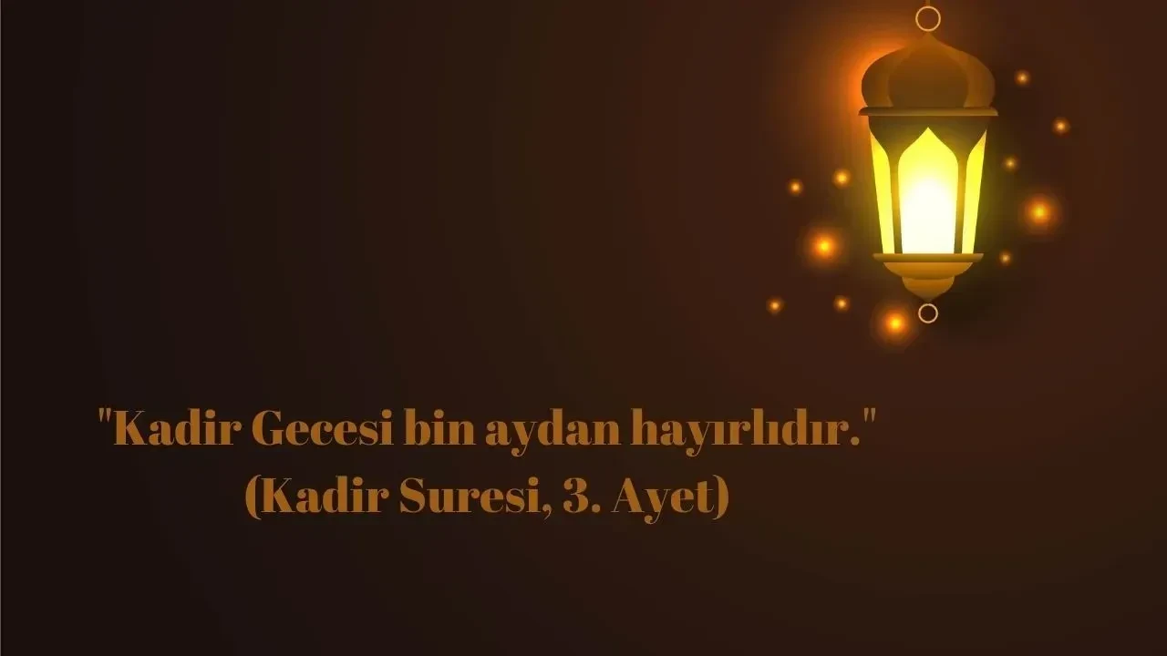 Kadir Gecesi mesajları 2026! Kurumsal, aileye, kısa, uzun Kadir Gecesi mesajı örnekleri
