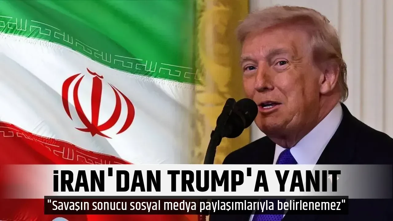 İRAN'DAN TRUMP'A YANIT