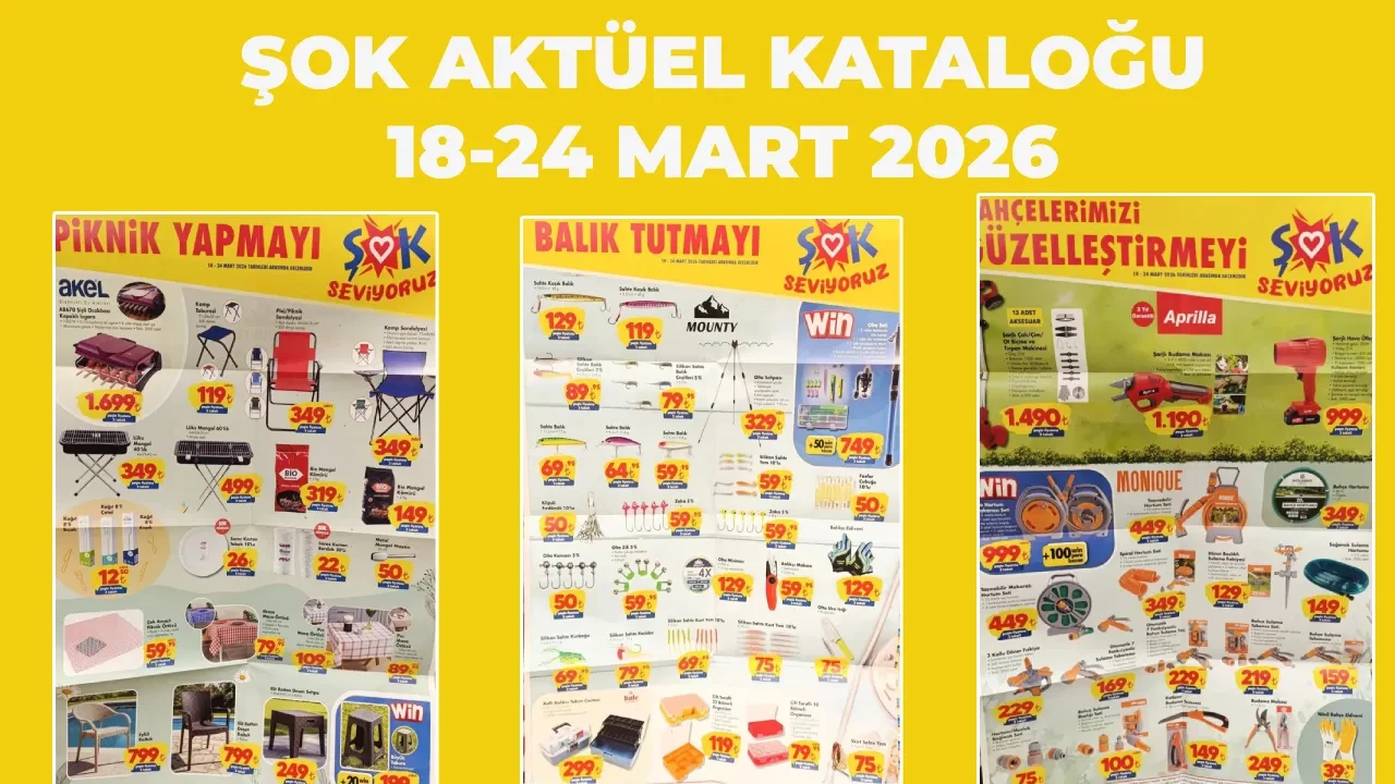 ŞOK 18-24 Mart Aktüel Ürünler Kataloğu 2026! Kamp ve mangal ürünleri, temizlik malzemeleri,  saksı çeşitleri ve balıkçılık ekipmanları geliyor 