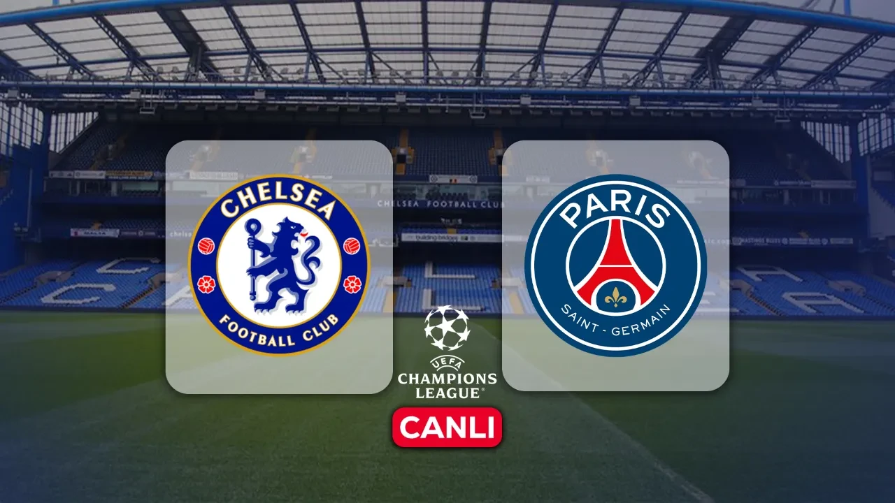 Chelsea PSG hangi kanalda? Canlı yayın ile ekranlara gelecek