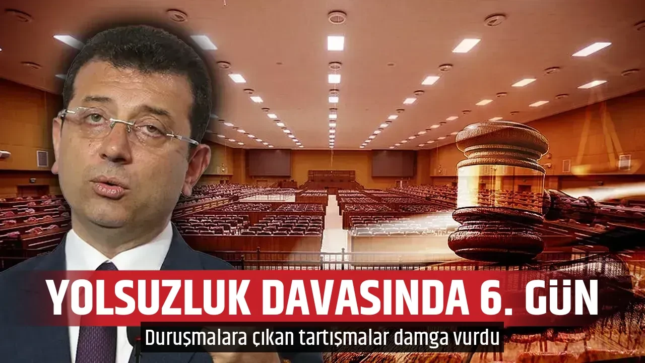 YOLSUZLUK DAVASINDA 6. GÜN