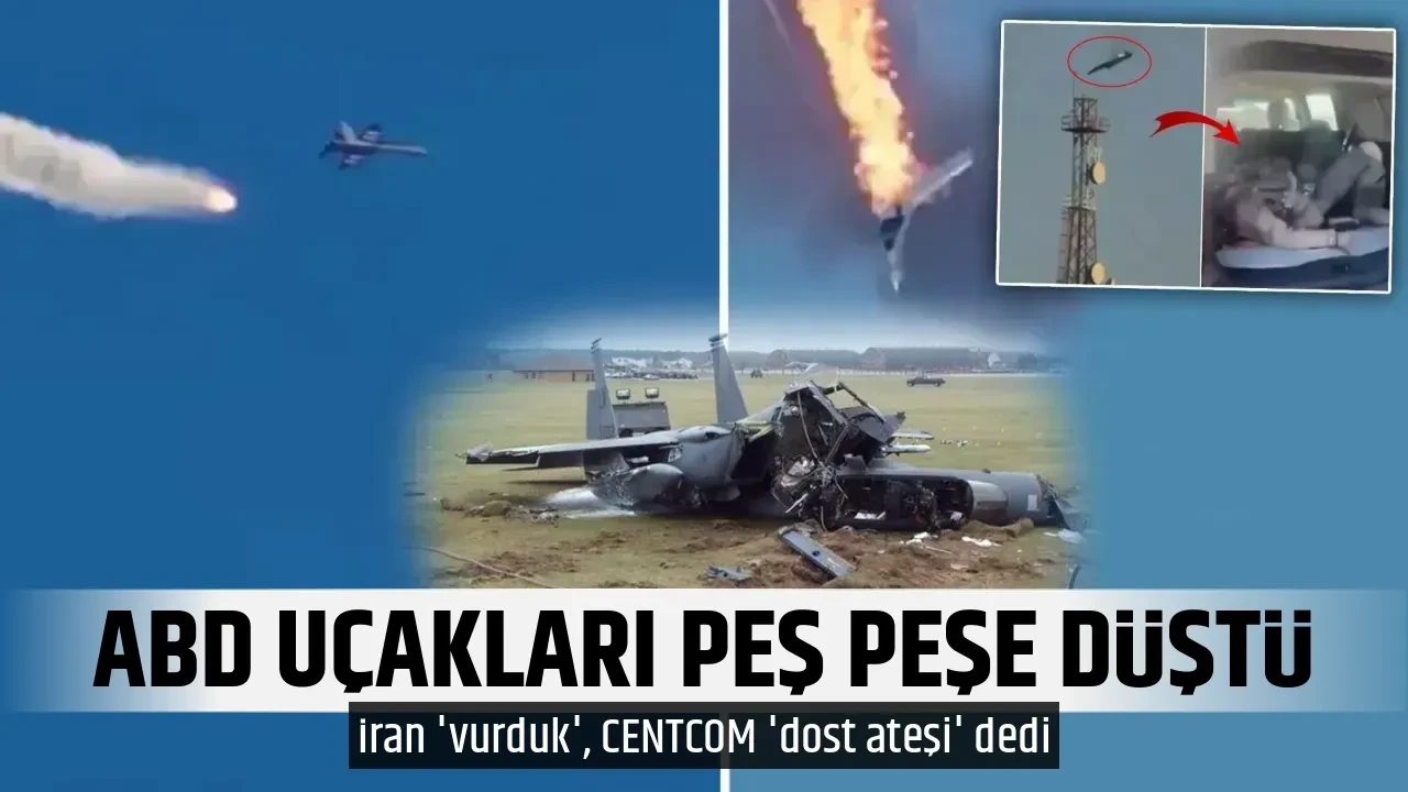 ABD UÇAKLARI PEŞ PEŞE DÜŞTÜ