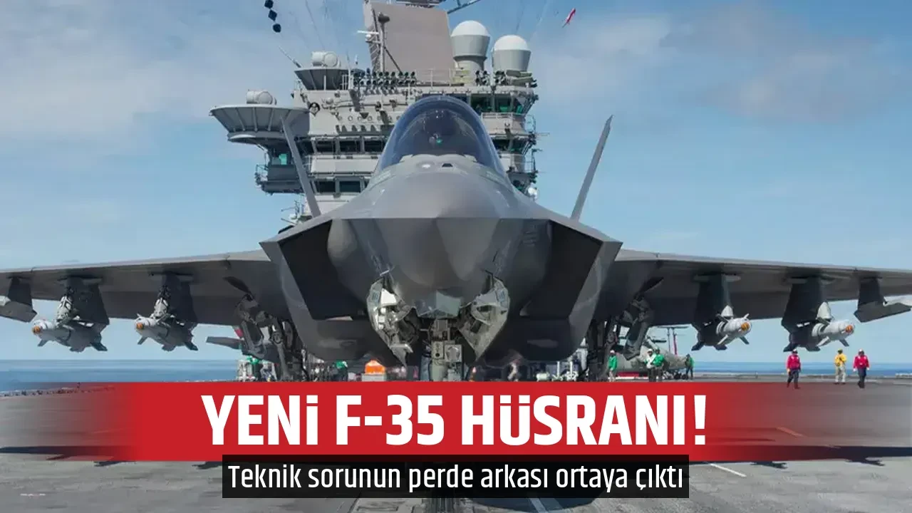 YENİ F-35 HÜSRANI!