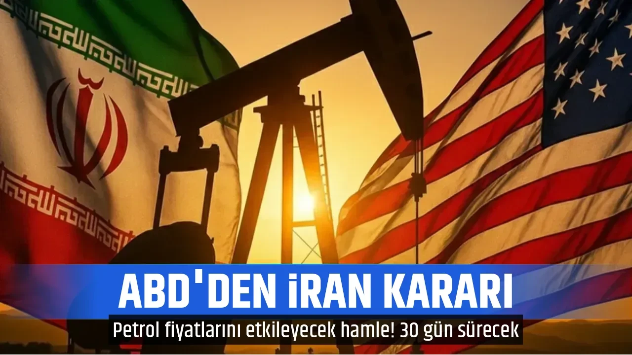 ABD'DEN İRAN KARARI