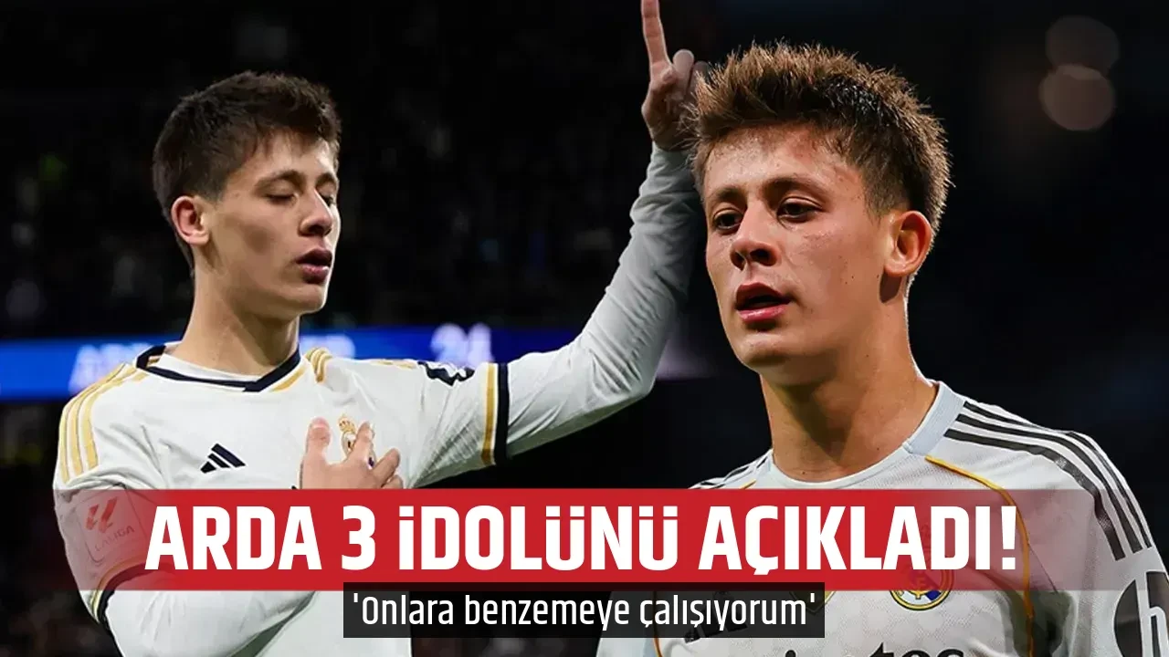 ARDA 3 İDOLÜNÜ AÇIKLADI! 