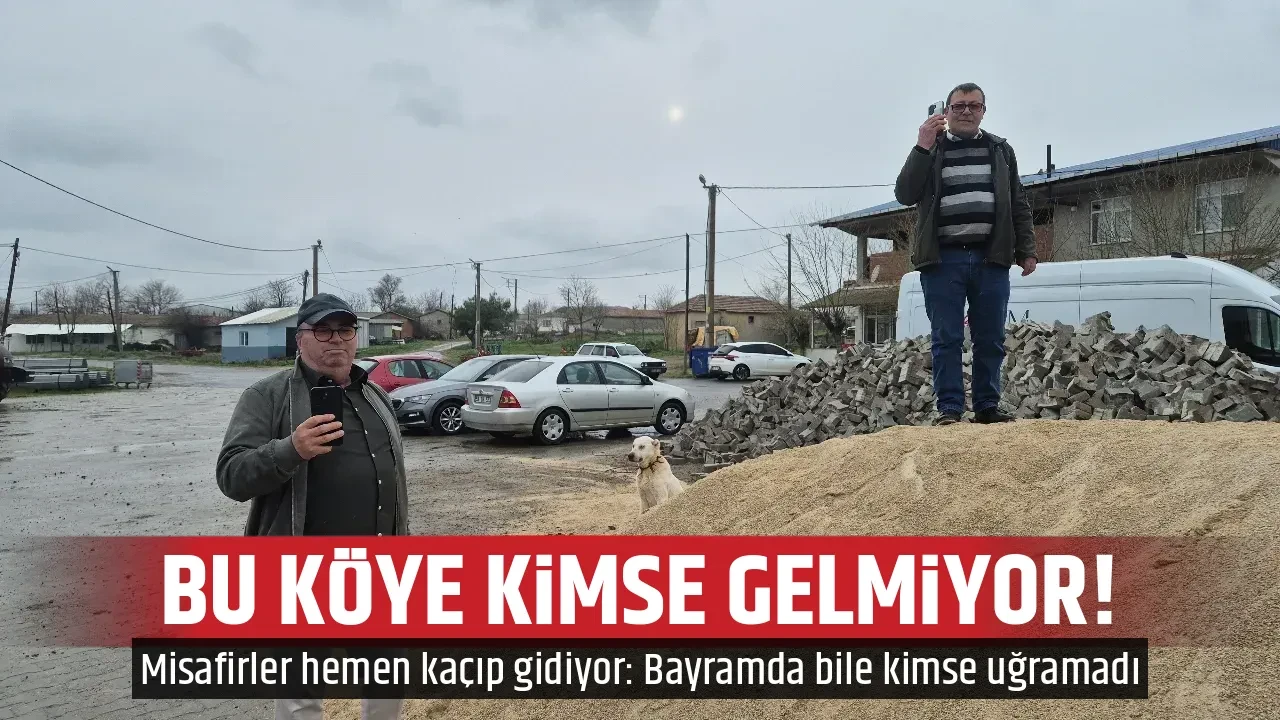 BU KÖYE KİMSE GELMİYOR! 