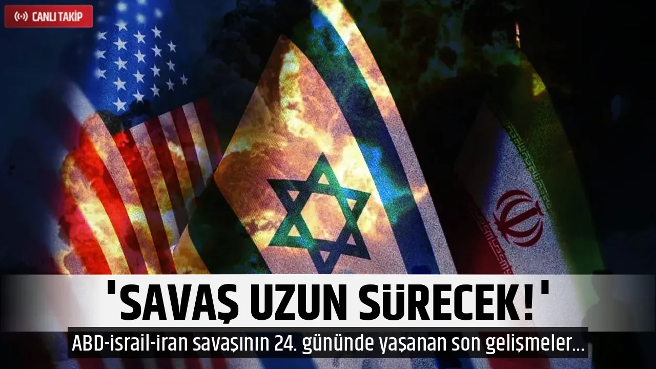 'SAVAŞ UZUN SÜRECEK!'